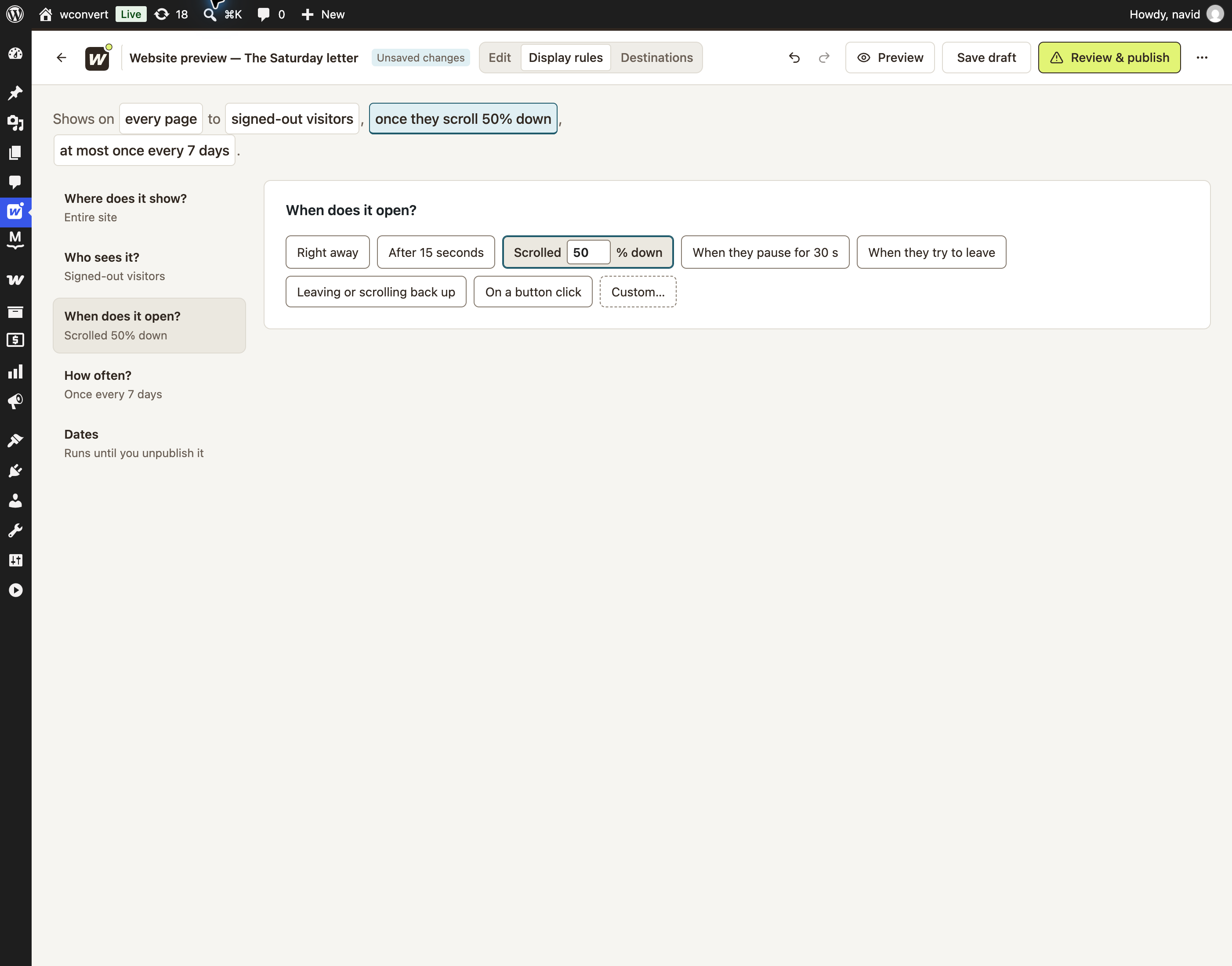 WConvert display rules with a scroll trigger and a seven day frequency limit.