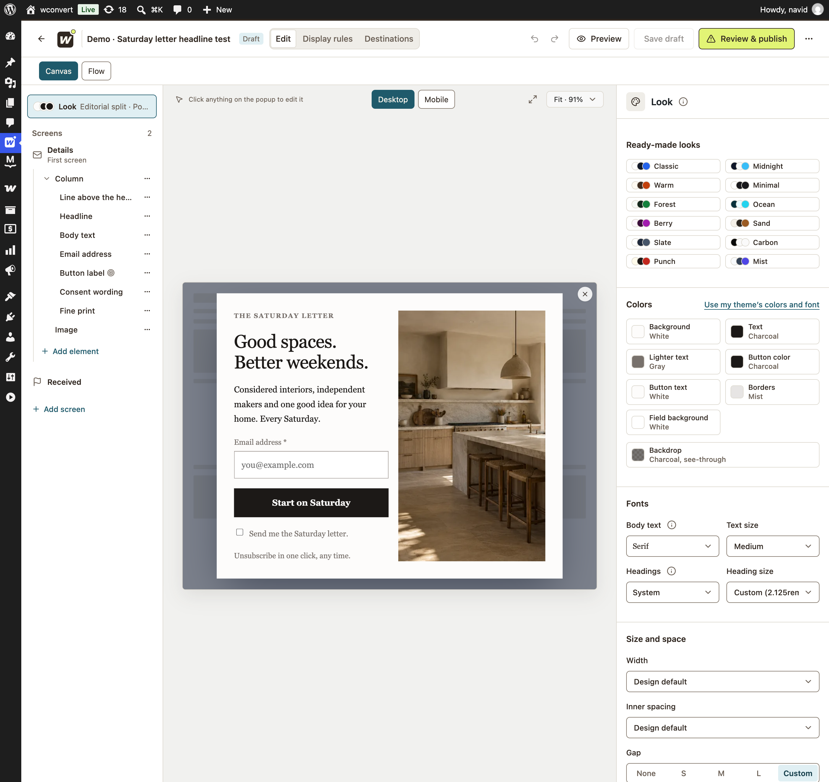Actual original newsletter form: Good spaces. Better weekends., with a warm kitchen photograph, email field, Start on Saturday button and consent checkbox.
